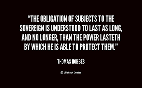 The obligation of subjects to the sovereign is understood to last ... via Relatably.com