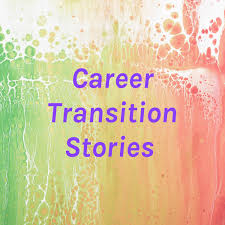 Career Transition Stories