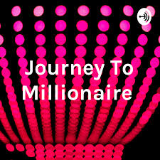 Journey To Millionaire