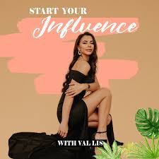 Start Your Influence Podcast