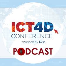 ICT4D Conference Podcast: Global Tech, Local Good