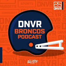 DNVR Denver Broncos Podcast
