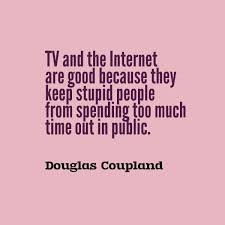 Douglas Coupland Quote | Douglas Coupland | Pinterest | Quote via Relatably.com