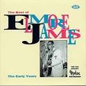 The Best of Elmore James: The Early Years