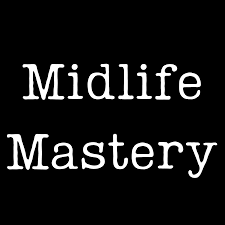 Midlife Mastery