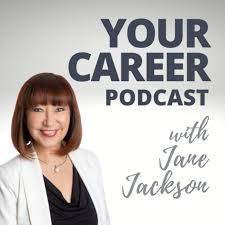 Your Career Podcast with Jane Jackson
