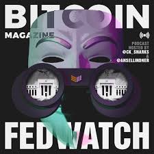 Fed Watch - Bitcoin and Macro