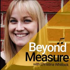 Beyond Measure: A Podcast for Piano Teachers with Christina Whitlock
