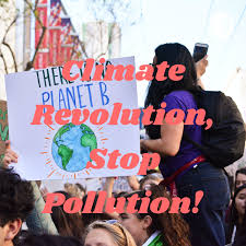Climate Revolution, Stop Pollution!