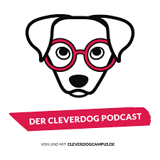 Der Cleverdog Podcast – mehr Wissen rund um den Hund!