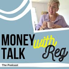 Money Talk with Reg