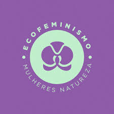 Ecofeminismo: Mulheres e Natureza
