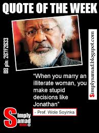 Simply SAMAD: Quote of the Week [Wole Soyinka] via Relatably.com