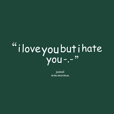 I Hate That I Love You Quotes. QuotesGram via Relatably.com