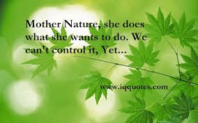 Mother Nature Quotes And Sayings. QuotesGram via Relatably.com