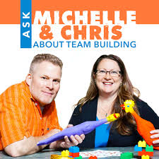 Ask Michelle & Chris About Team Building
