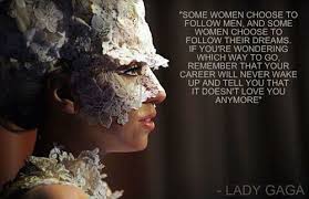 Lady Gaga Quotes. QuotesGram via Relatably.com