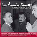 Les Annees Canetti: L'Esprit Chanson Francaise
