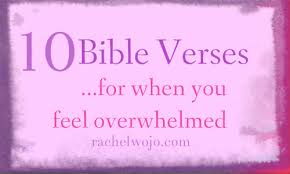 10 Bible Verses For When You Feel Overwhelmed - RachelWojo.com via Relatably.com