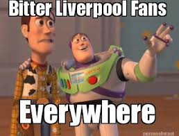 Meme Maker - Bitter Liverpool Fans Everywhere Meme Maker! via Relatably.com