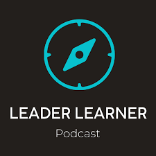 The Leader Learner Podcast