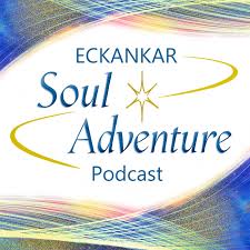 Eckankar Soul Adventure Podcast