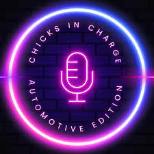 Chicks In Charge: Automotive Edition