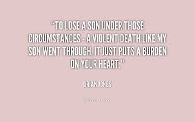 Losing Your Son Quotes. QuotesGram via Relatably.com