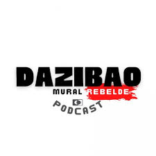 DAZIBAO, mural rebelde