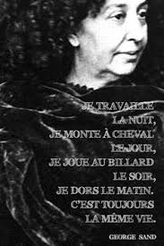 GEORGE SAND on Pinterest | Sand Quotes, Sands and France via Relatably.com