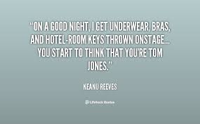On a good night, I get underwear, bras, and hotel-room keys thrown ... via Relatably.com