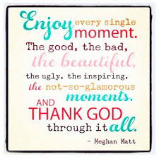 Enjoy Every Moment Quotes. QuotesGram via Relatably.com