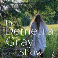 The Demetra Gray Show