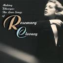 Making Whoopee: The Love Songs of Rosemary Clooney