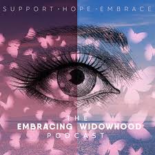 The Embracing Widowhood Podcast