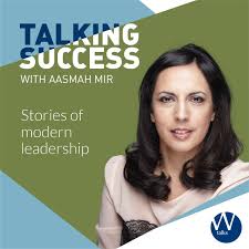 Talking success with Aasmah Mir