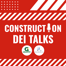 Construction DEI Talks