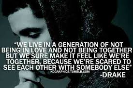 Drake Quote about love and relationships | Drake quotes ... via Relatably.com
