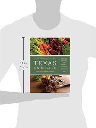 Texas on the Table: People, Places, and Recipes Celebrating the ...