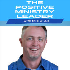 The Positive Ministry Leader