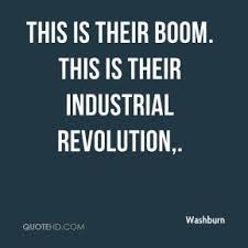 Quotes About The Industrial Revolution. QuotesGram via Relatably.com