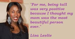 Lisa Leslie Quotes. QuotesGram via Relatably.com