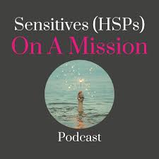 Sensitives (HSPs) On A Mission