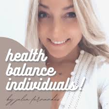 health, balance & individuals ! by Julia Fernandez