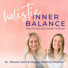 Holistic Inner Balance: Natural Mental Health Podcast