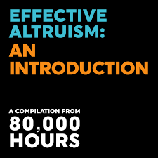 Effective Altruism: An Introduction – 80,000 Hours
