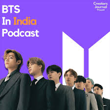 BTS In India Podcast