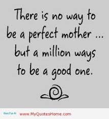 Inspirational quotes for Moms on Pinterest | Mom Quotes, Being A ... via Relatably.com