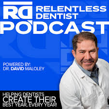 Relentless Dentist
