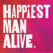 Happiest Man Alive